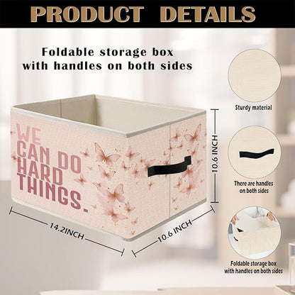 Pink Butterfly Inspirational Quote Storage Bin Box with Handles, We Can Do Hard Things Foldable Organizer Basket Toybox for Girls Room Nursery Bedroom Bathroom Clothes Toys Books